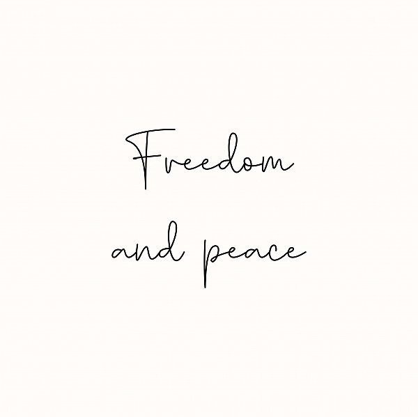 Freedom and peace