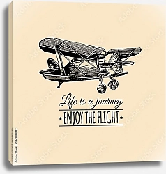 Постер Винтажный самолет с надписью Life is a journey, enjoy the flight. 
