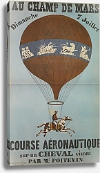 Постер Неизвестен Affiche de la première Ascension équestre de Poitevin au Champ de Mars, le 7 juillet 1850.
