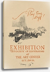 Постер Оберхардт Уильям Play time stuff! Exhibition, The Society of Illustrators at the Art Center
