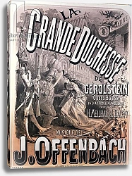 Постер Шере Жюль Poster for 'La Grande Duchesse de Gerolstein' by Jacques Offenbach