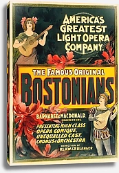 Постер Неизвестен The famous original Bostonians America’s greatest light opera company.