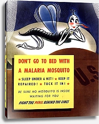 Постер Неизвестен Don’t go to bed with a malaria mosquito