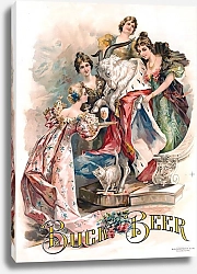 Постер Bock beer [a goat wearing a royal robe, being waited on by four young women]