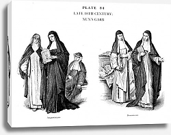 Постер Fin XVIIIè, Habits des Religieuses, Late 18Th Century, Nun's Garb