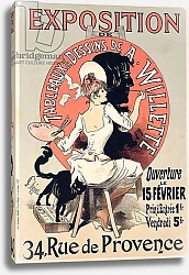 Постер Шере Жюль Reproduction of a poster advertising an 'Exhibition of the Paintings and Drawings of A. Willette, Rue de Provence, 1888