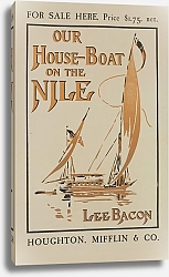 Постер Неизвестен Our house-boat on the Nile