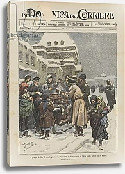 Постер Бельтрам Ахилл Il grande freddo di questi giorni, fuochi accesi e distribuzione di bibite calde per le vie in Russia