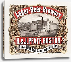 Постер Неизвестен Lager-beer-brewery, H. & J. Pfaff, Boston