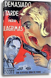 Постер Film Noir Poster - Too Late For Tears