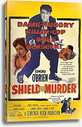 Постер Film Noir Poster - Shield For Murder