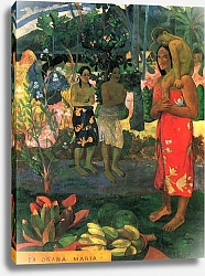Постер Гоген Поль (Paul Gauguin) Ia Orana Maria (Приветствую тебя, Мария)