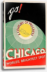 Постер Неизвестен Chicago. World brightest spot. Go!