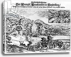 Постер Школа: Немецкая 17в The taking and destruction of Heidelberg by the French in February 1689