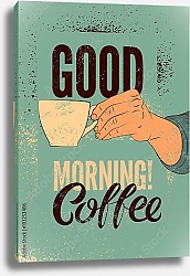 Постер Good Morning! Coffee 