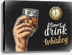 Постер Time ti drink whiskey