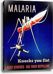 Постер Неизвестен Malaria knocks you flat