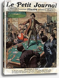 Постер Неизвестен No one moves: A policeman interrupts the game of hazard in one of the clandestine tripots in Paris. Engraving in “” Le Petite Journal illustrious””, on 5/11/1922. Private collection.