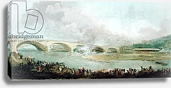 Постер Робер Юбер Unveiling of the Pont de Neuilly, 1772