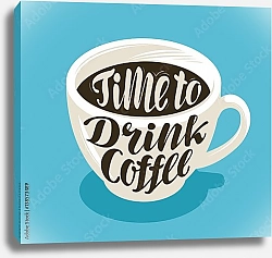 Постер Чашка кофе с надписью на голубом