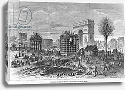 Постер Торигни Феликс (грав) Demolition of the Paris barriers, Arc de Triomphe and Place de l'Etoile, 1860