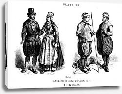 Постер Fin du XIXè Siècle, Habits traditionnels Allemands, Late 19Th Century, Dutch Folk dress 2