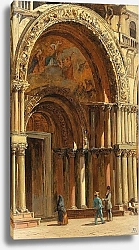 Постер Брандис Антуанетта Venice, the Entrance to St Mark’s Basilica