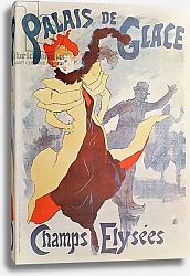 Постер Шере Жюль Palais de Glace - Champs Elysees