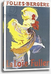 Постер Шере Жюль Poster advertising a dance performance by Loie Fuller at the Folies-Bergere