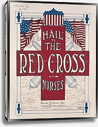 Постер Неизвестен Hail to the Red Cross nurses
