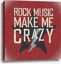 Постер Rock music make me crazy