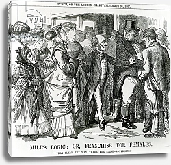 Постер Тениель Джон Mill's Logic: or, Franchise for Females, cartoon from Punch, London, 30 March 1867