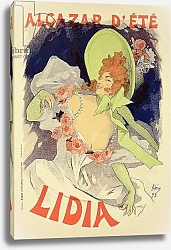 Постер Шере Жюль Reproduction of a poster advertising 'Lidia', at the Alcazar d'Ete, 1895