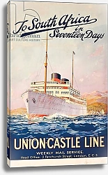 Постер To South Africa in Seventeen Days; an advertising poster for Union Castle Line,