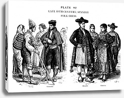 Постер Fin du XIXè Siècle, Habits Traditionnels Espagnols, LAte 19Th Century, spanish Folk Dress
