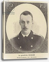 Постер Школа: Французская Grand Duke George, Tsarevich of Russia