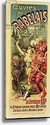 Постер Шере Жюль Reproduction of a poster advertising 'The Works of Rabelais', 1885