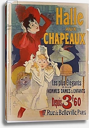 Постер Шере Жюль Poster advertising 'Halle aux Chapeaux', c.1892