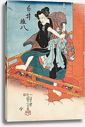 Постер Куниеси Утагава Iwai Hanshirō V in the Role of Shirai Gonpachi