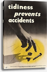 Постер Неизвестен Tidiness Prevents Accidents