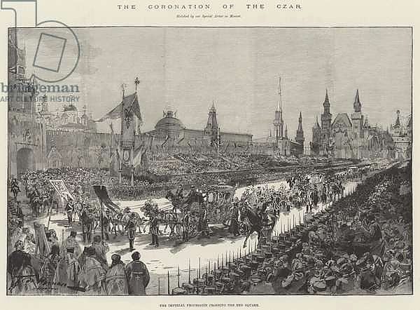 The Coronation of the Czar, the Imperial Procession crossing the Red Square