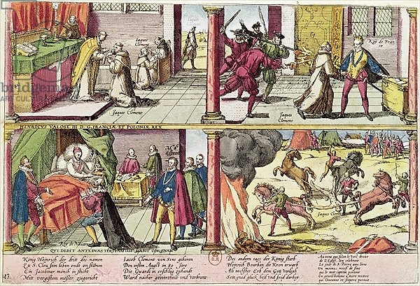 The Assassination of Henri III and the Execution of his Killer, Jacques Clement 1589-92