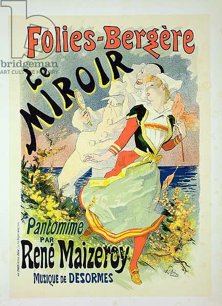 Reproduction of a poster advertising 'The Mirror', a pantomime by Rene Maizeroy at the Folies-Bergere