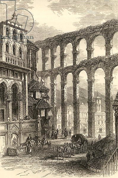 Aqueduct at Segovia, Spain, illustration from 'Spanish Pictures' by the Rev. Samuel Manning