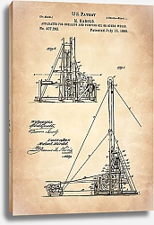 Постер Патент на нефтяную вышку, 1889г