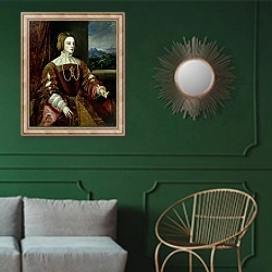 «Portrait of the Empress Isabella of Portugal, 1548» в интерьере классической гостиной с зеленой стеной над диваном