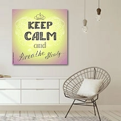 «keep calm and breathe slowly» в интерьере белой комнаты в скандинавском стиле над комодом