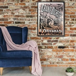 «Poster for 'La Grande Duchesse de Gerolstein' by Jacques Offenbach» в интерьере в стиле лофт с кирпичной стеной и синим креслом