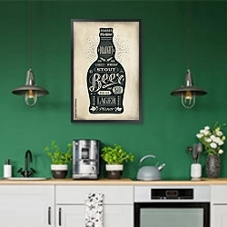 «Плакат с бутылкой пива» в интерьере кухни с зелеными стенами