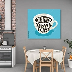 «Чашка кофе с надписью на голубом» в интерьере кухни над обеденным столом